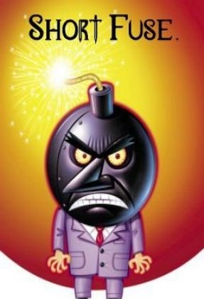 A short fuse idiom in english